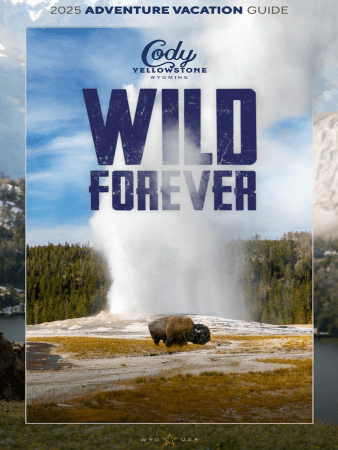 Cody-Yellowstone Wyoming Adventure Vacation Guide 2025